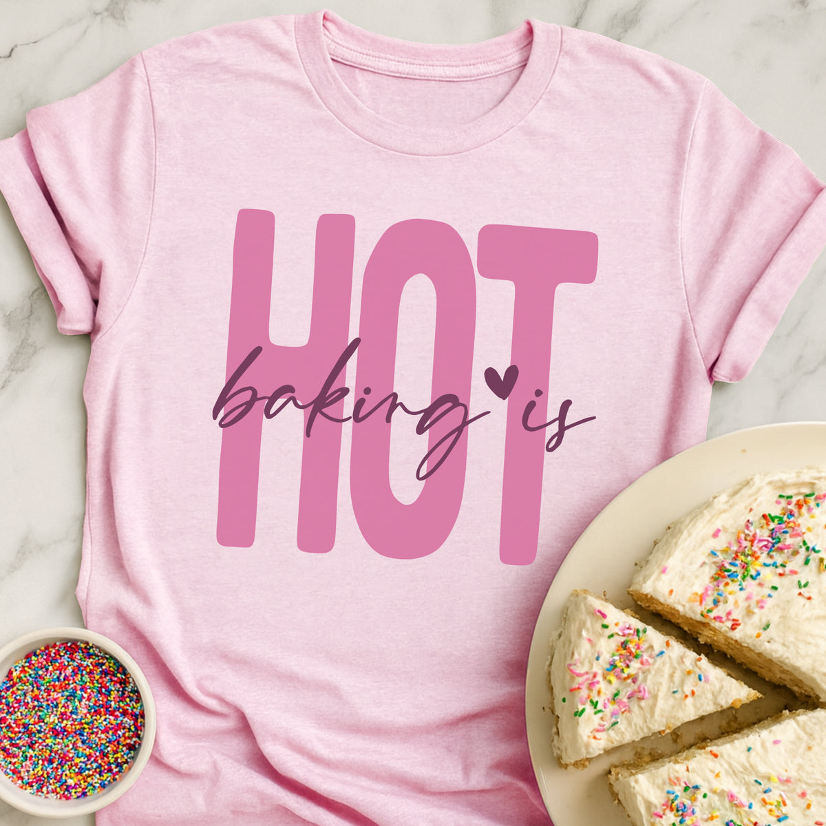 Baking Is Hot T-Shirt