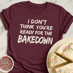 Bakedown T-Shirt