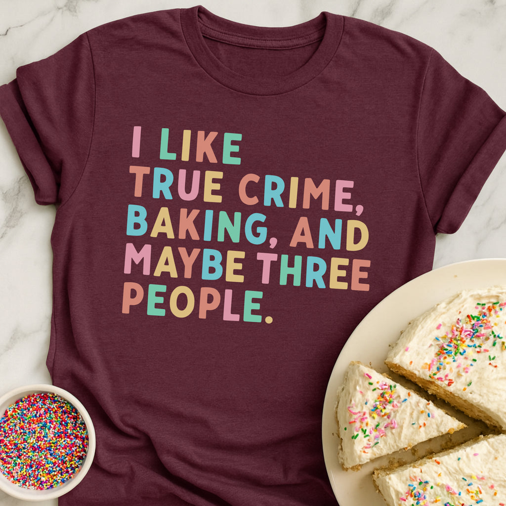 Only Three Things T-Shirt