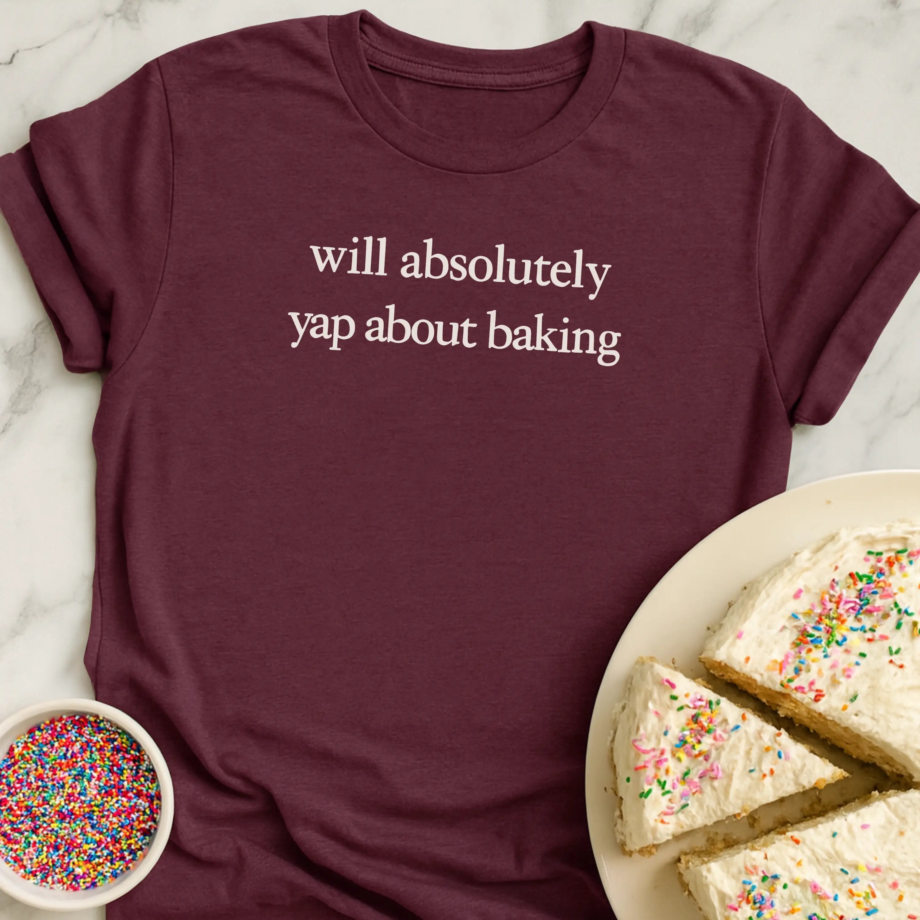 Yap About Baking T-Shirt