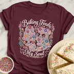 Baking Feeds My Soul T-Shirt