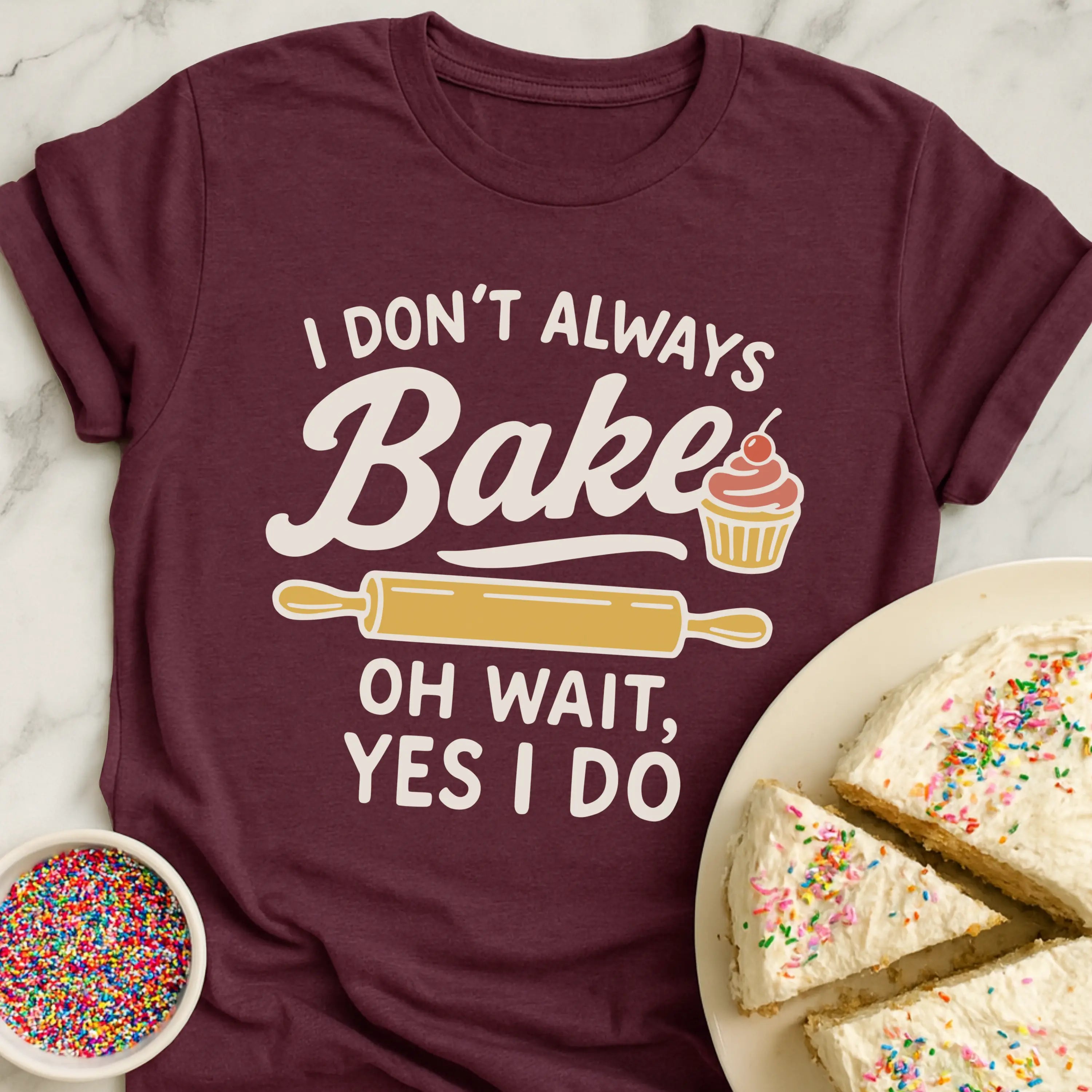 Always Baking T-Shirt