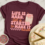 Life Is Hard T-Shirt