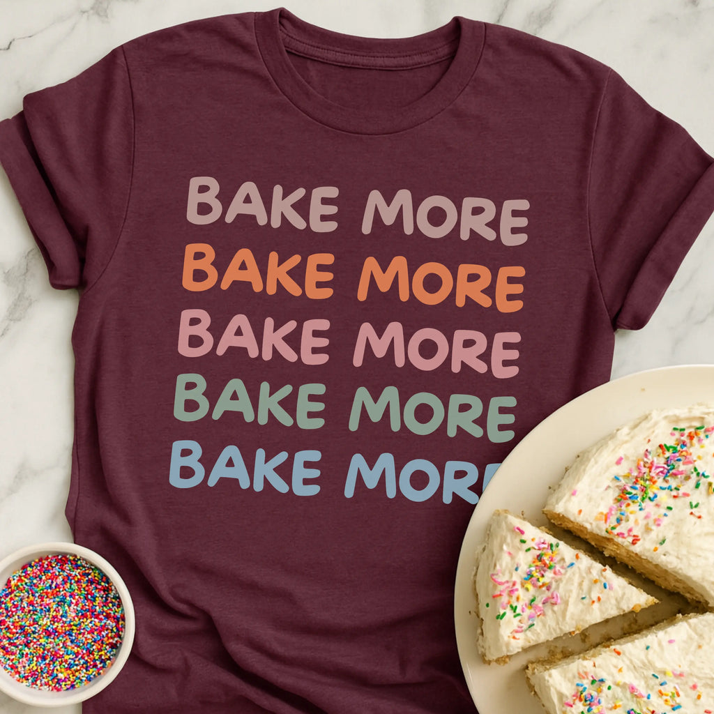 Bake More Stack T-Shirt