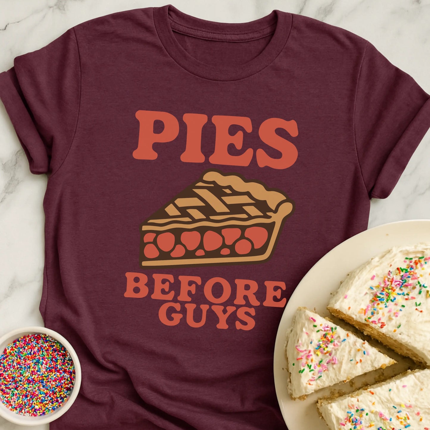 Pies Before Guys T-Shirt