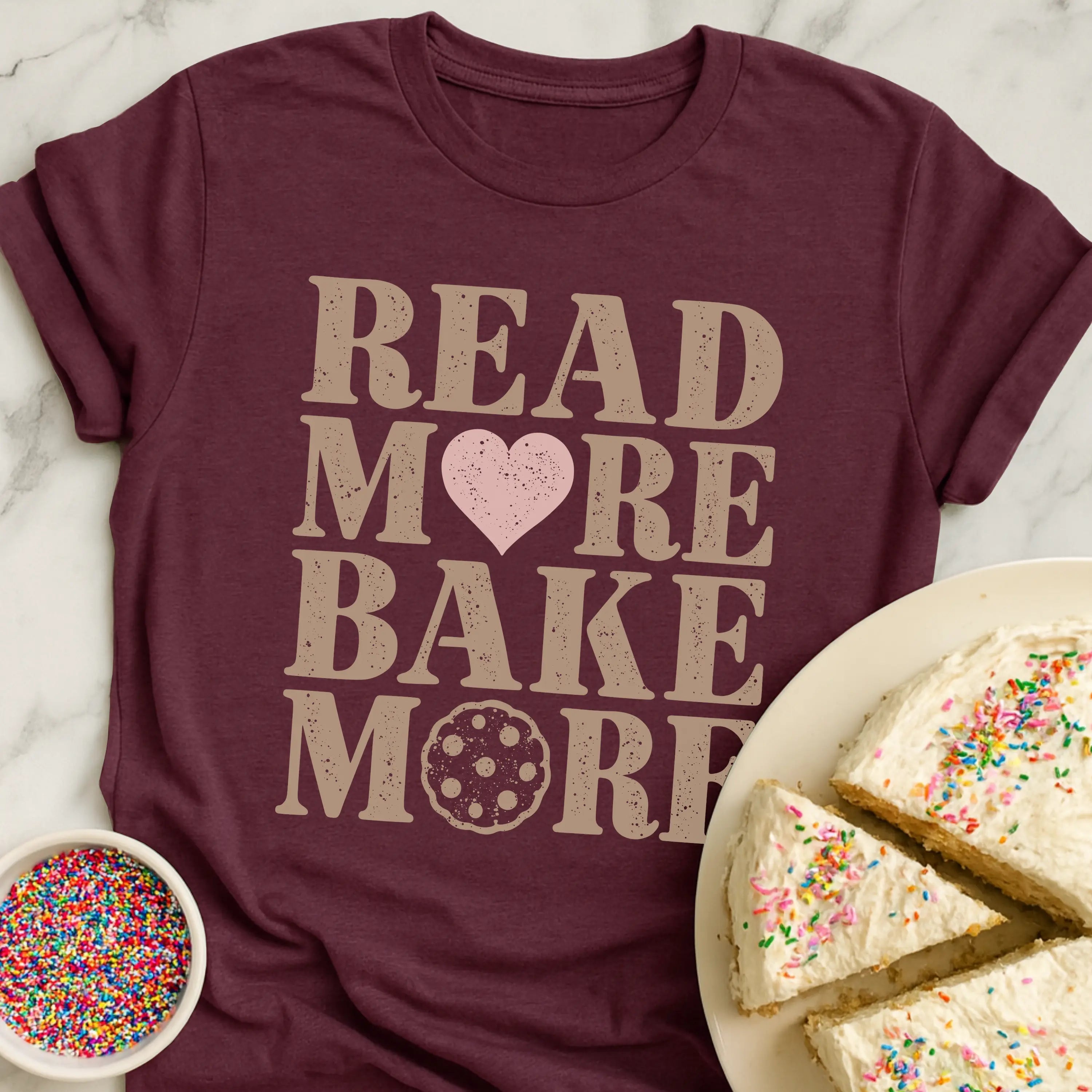 Read More Bake More T-Shirt