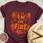 I'm On Fire T-Shirt