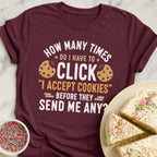 I Accept Cookies T-Shirt