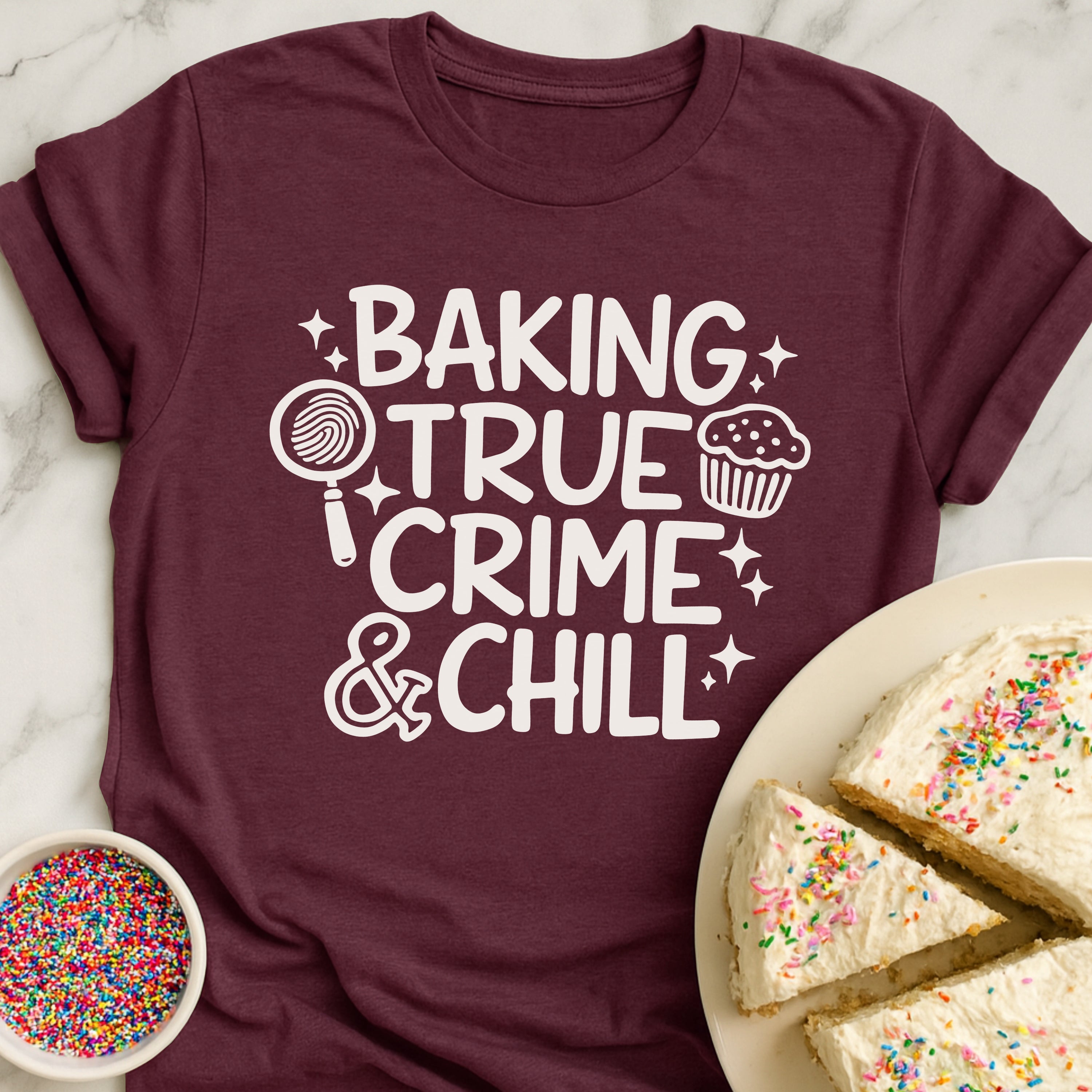 Baking True Crime Chill T-Shirt
