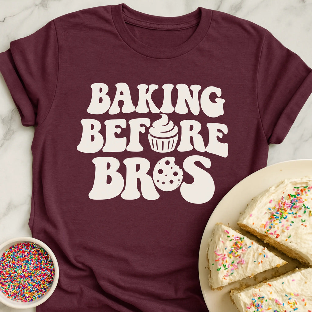 Baking Before Bros T-Shirt