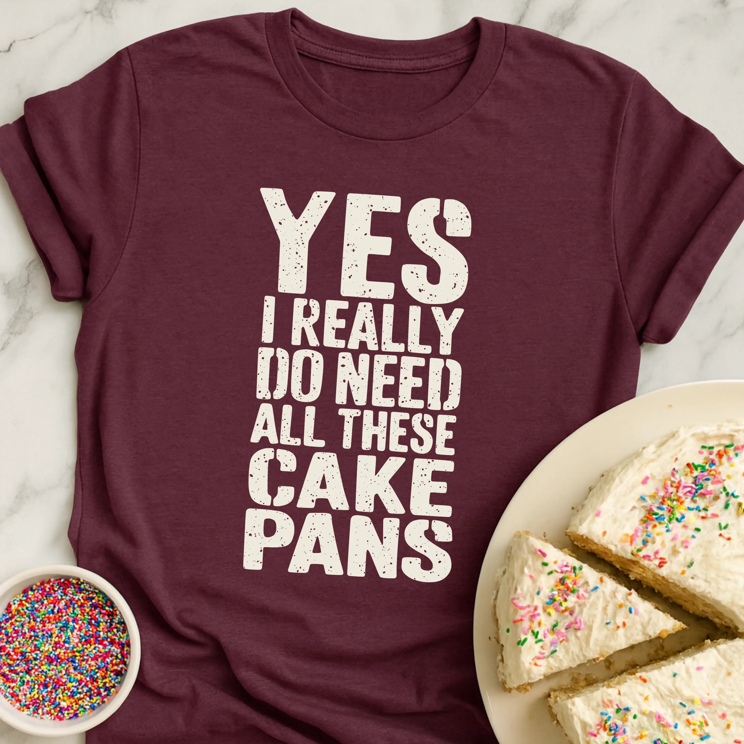 Need Cake Pans T-Shirt