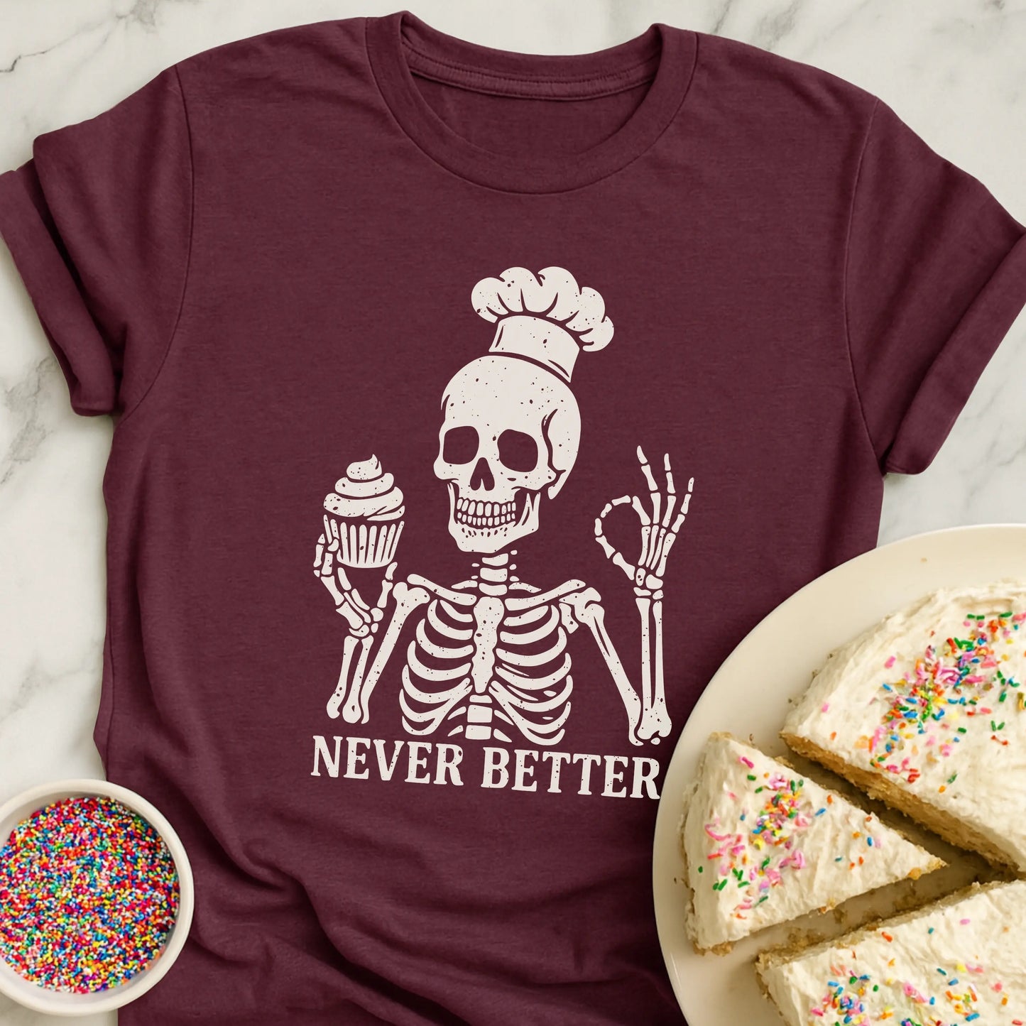 Never Better T-Shirt