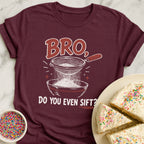 Do You Sift T-Shirt