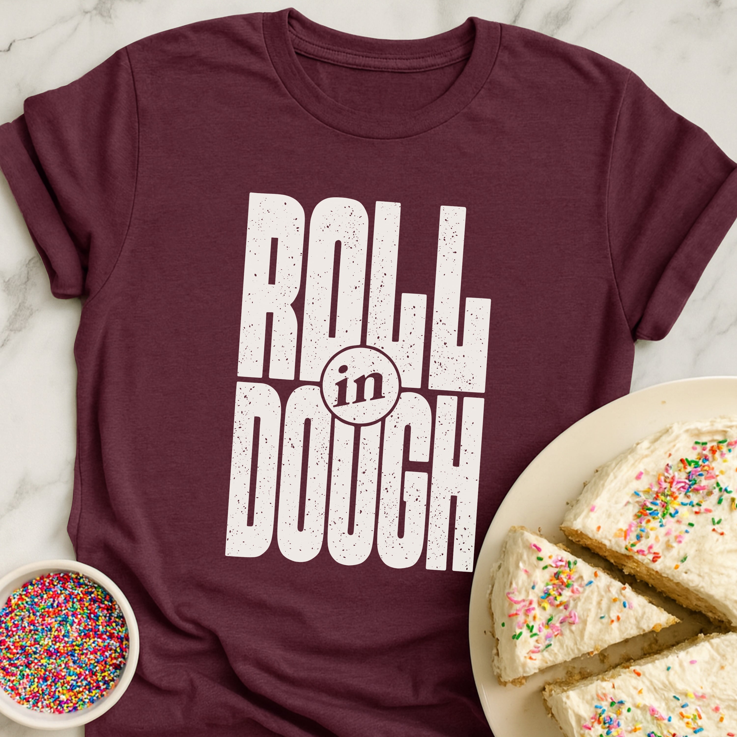 Roll In Dough T-Shirt