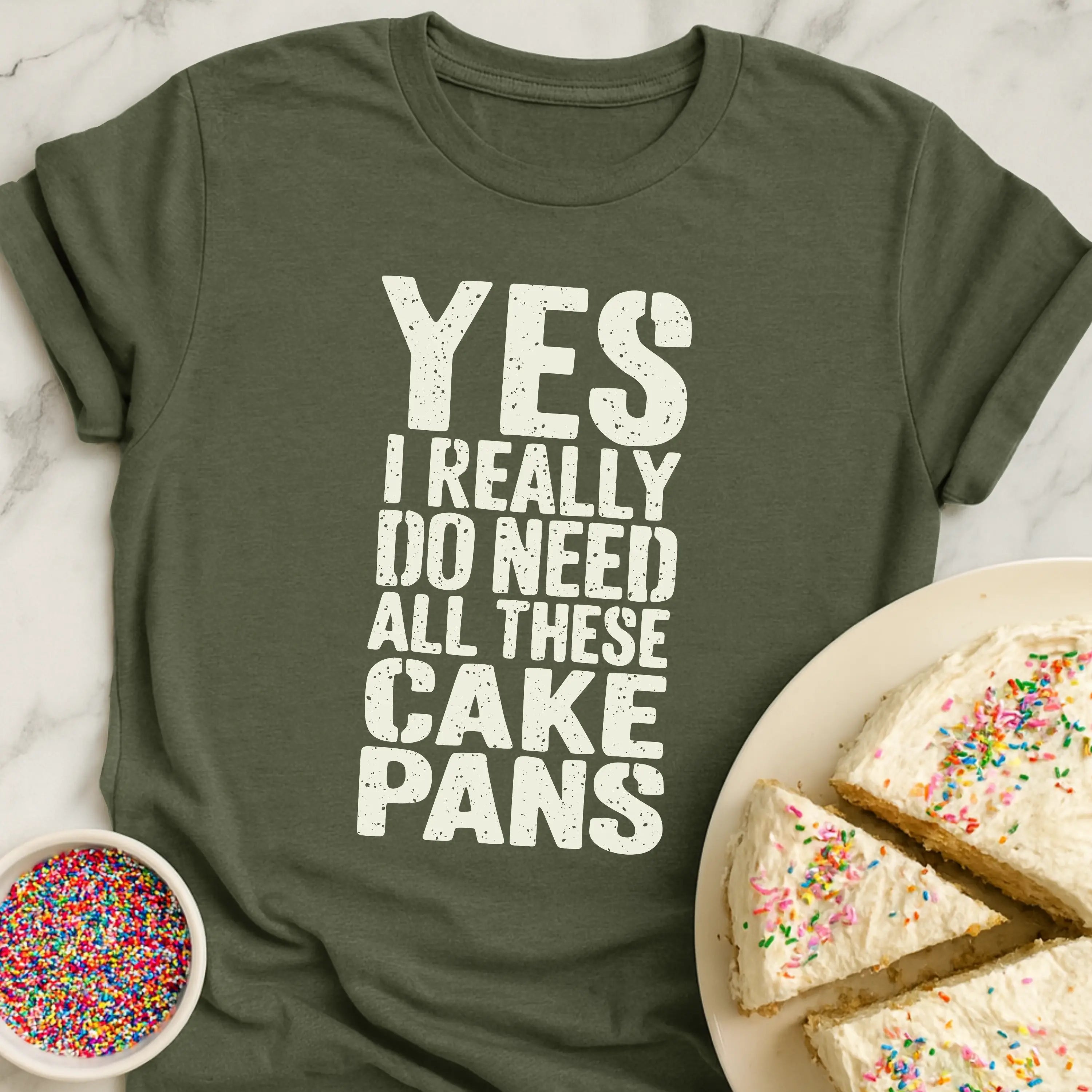 Need Cake Pans T-Shirt