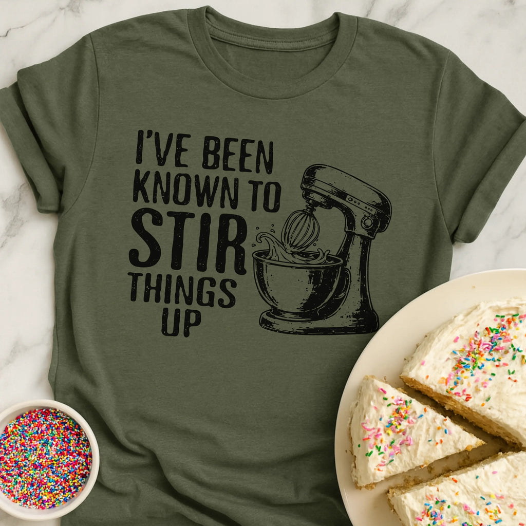 Stir Things Up T-Shirt