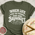 Brownies Not Frownies T-Shirt