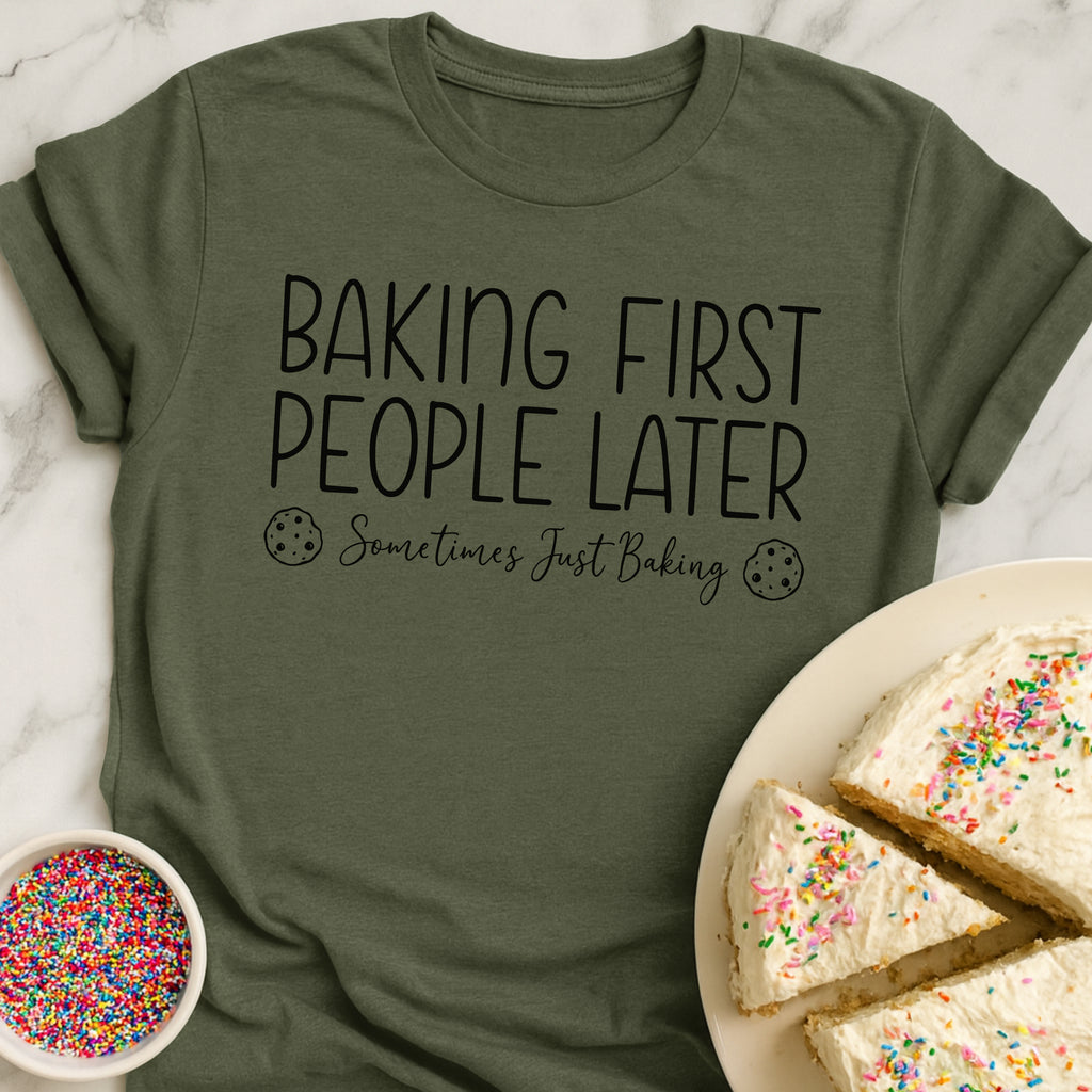 Baking Before People T-Shirt