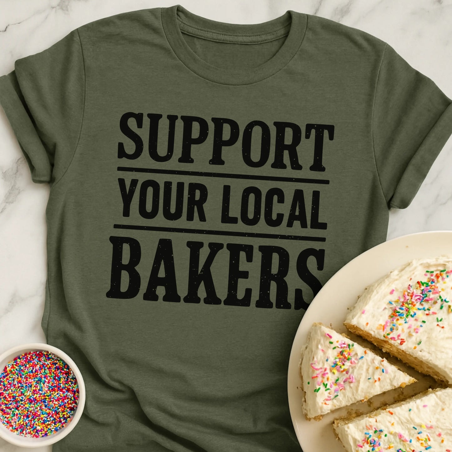 Support Local Baker T-Shirt