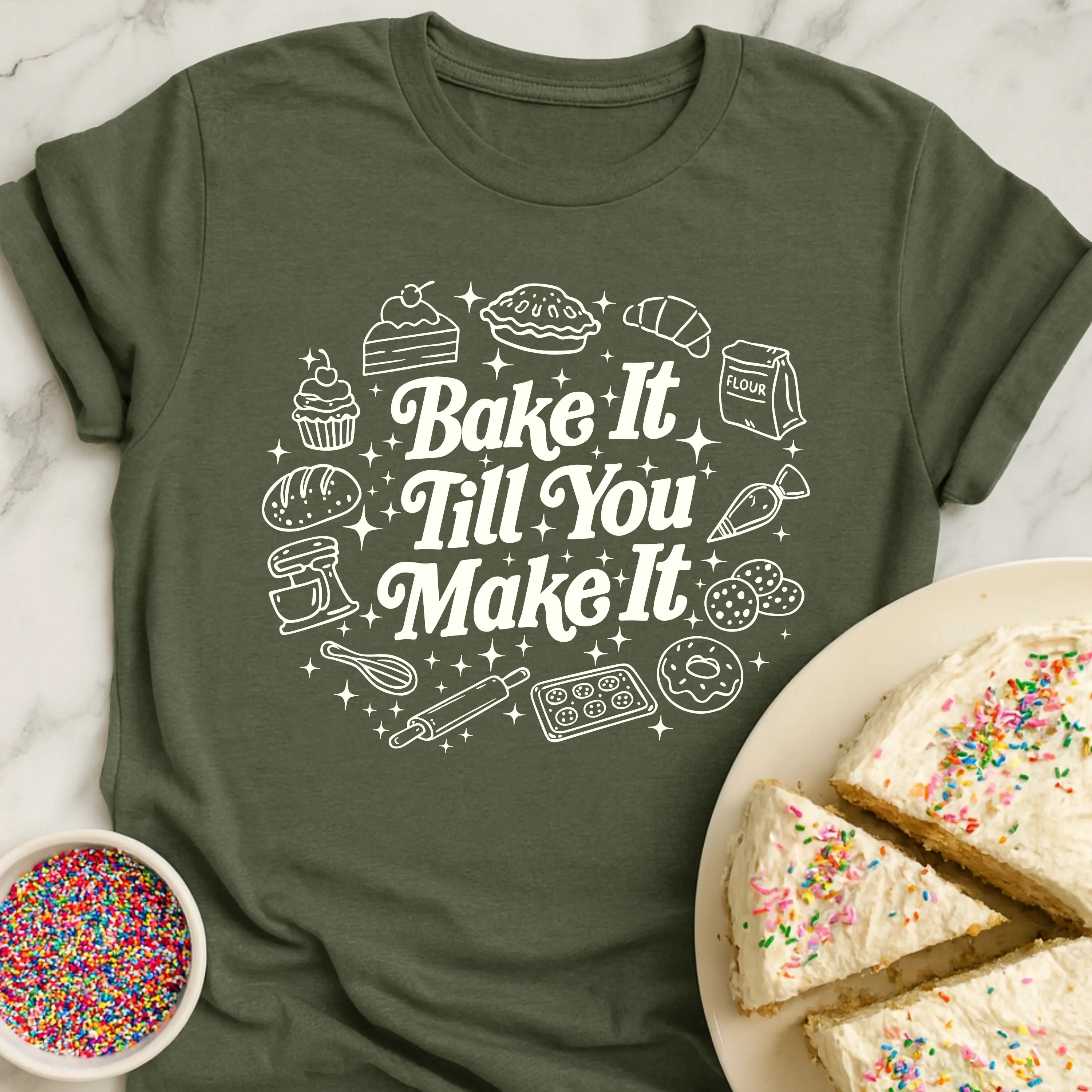 Bake Till Make T-Shirt