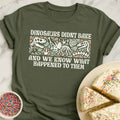 Dinosaurs Didnt Bake T-Shirt