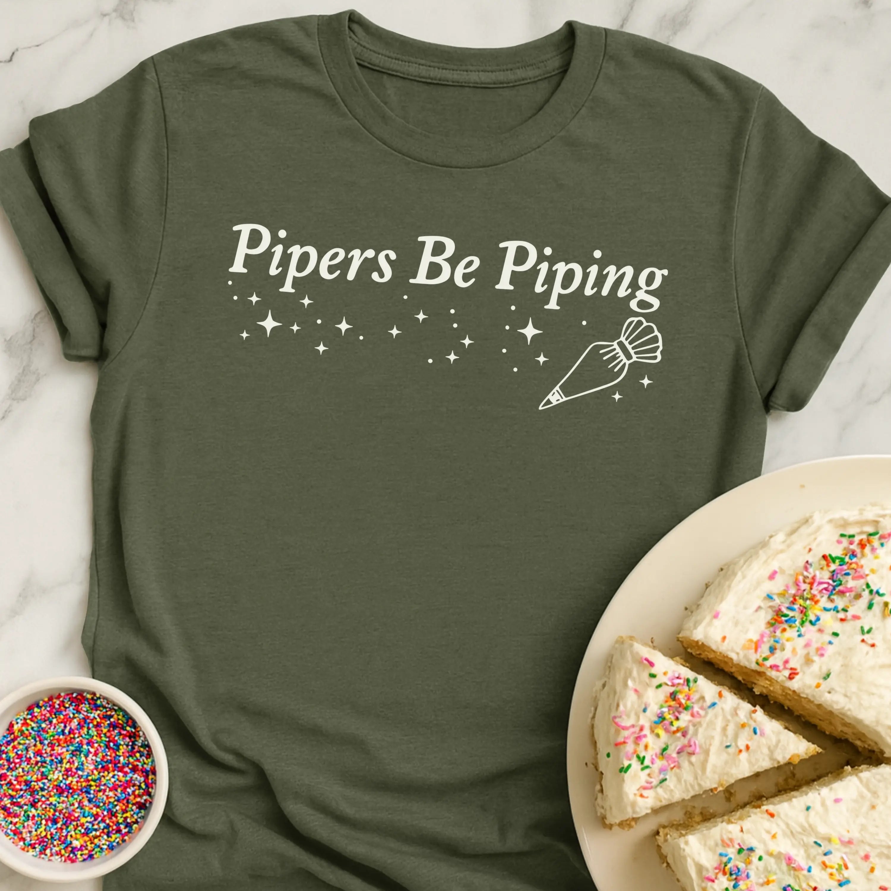 Pipers Be Piping T-Shirt