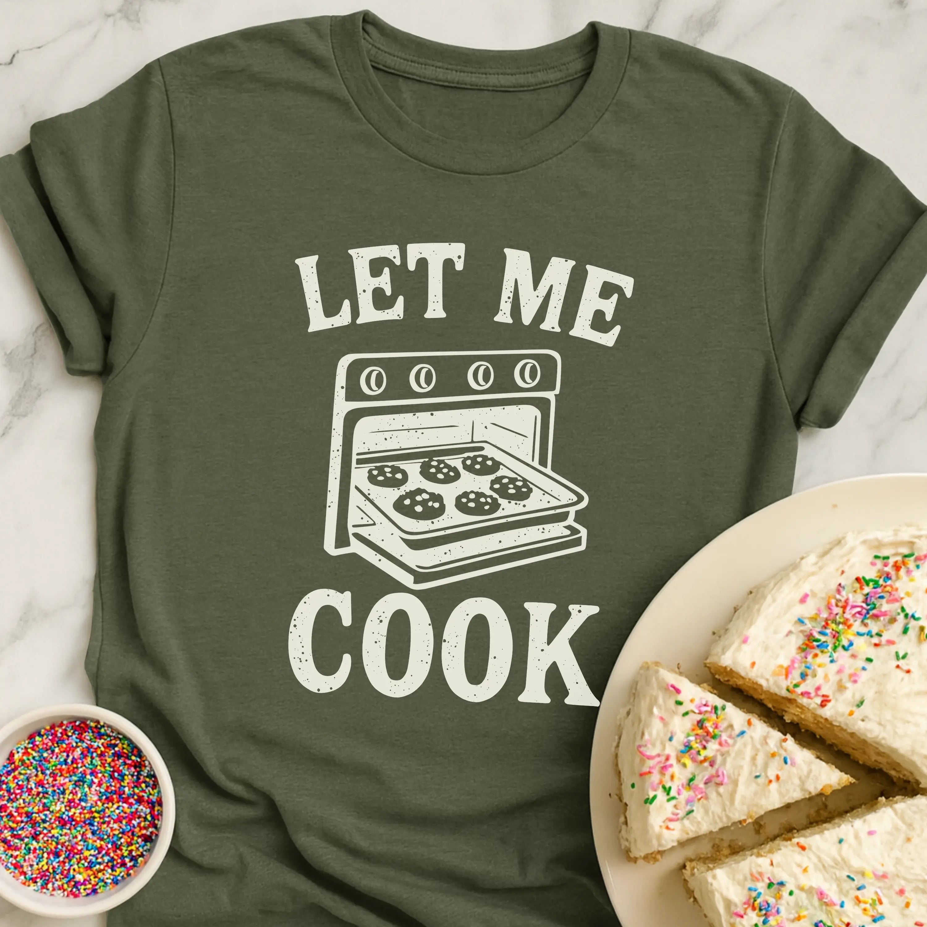 Let Me Cook T-Shirt