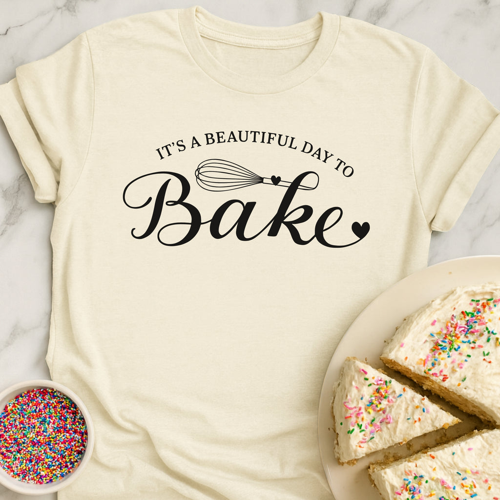 Beautiful Baking Day T-Shirt