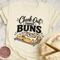Check Out Buns T-Shirt