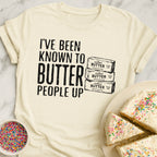 Butter People Up T-Shirt