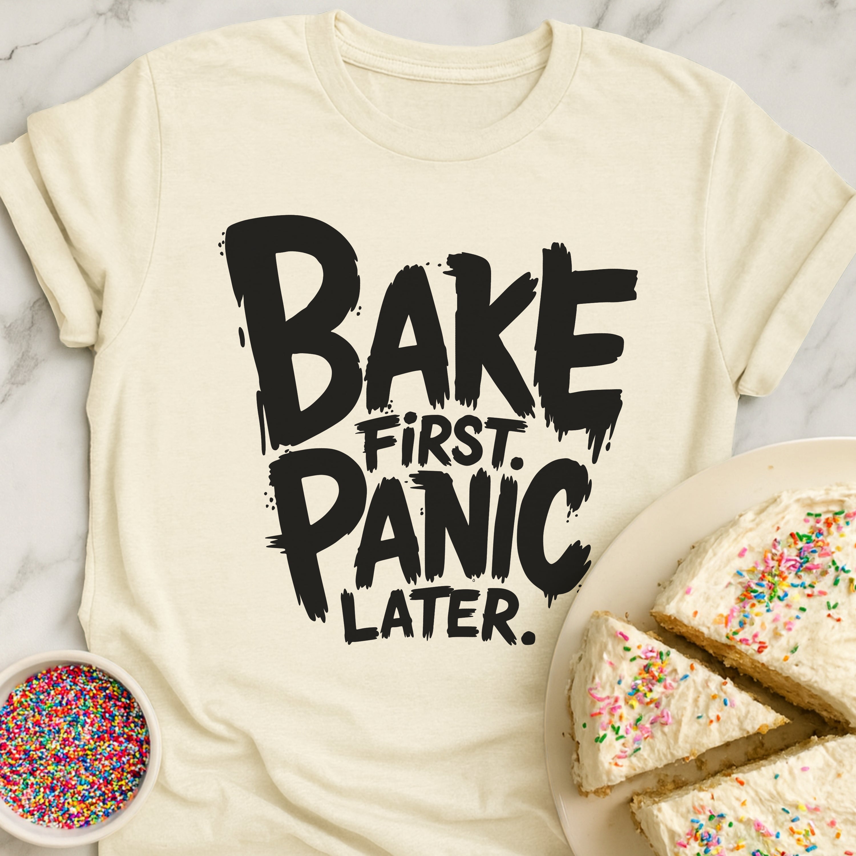 Bake Before Panic T-Shirt