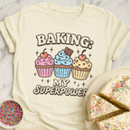 Baking Superpowers T-Shirt