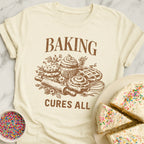 Baking Cures All T-Shirt