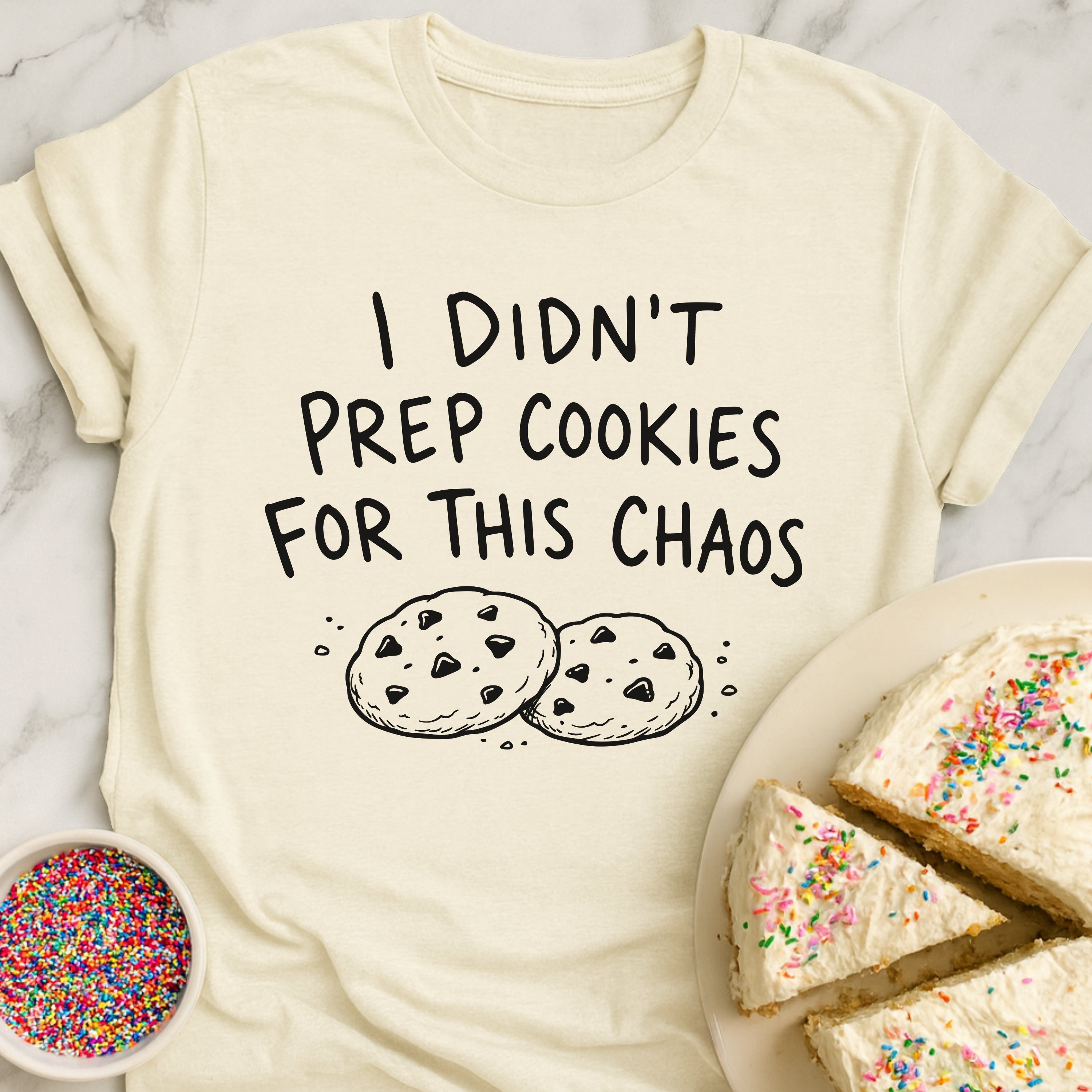 No Cookies Prepped T-Shirt