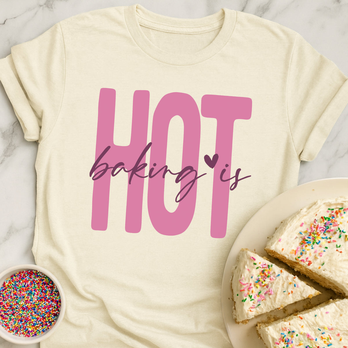 Baking Is Hot T-Shirt