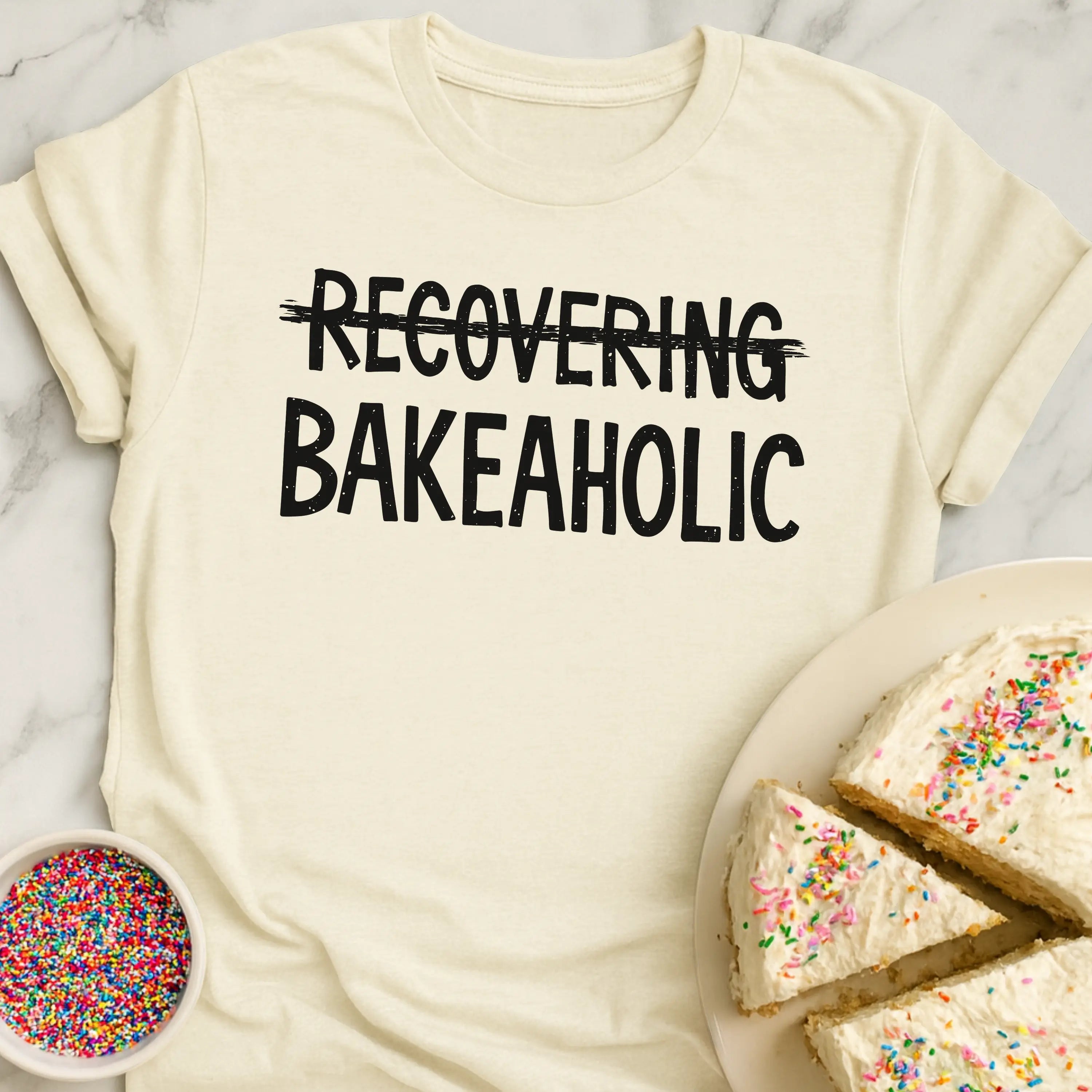 Recovering Bakeaholic T-Shirt