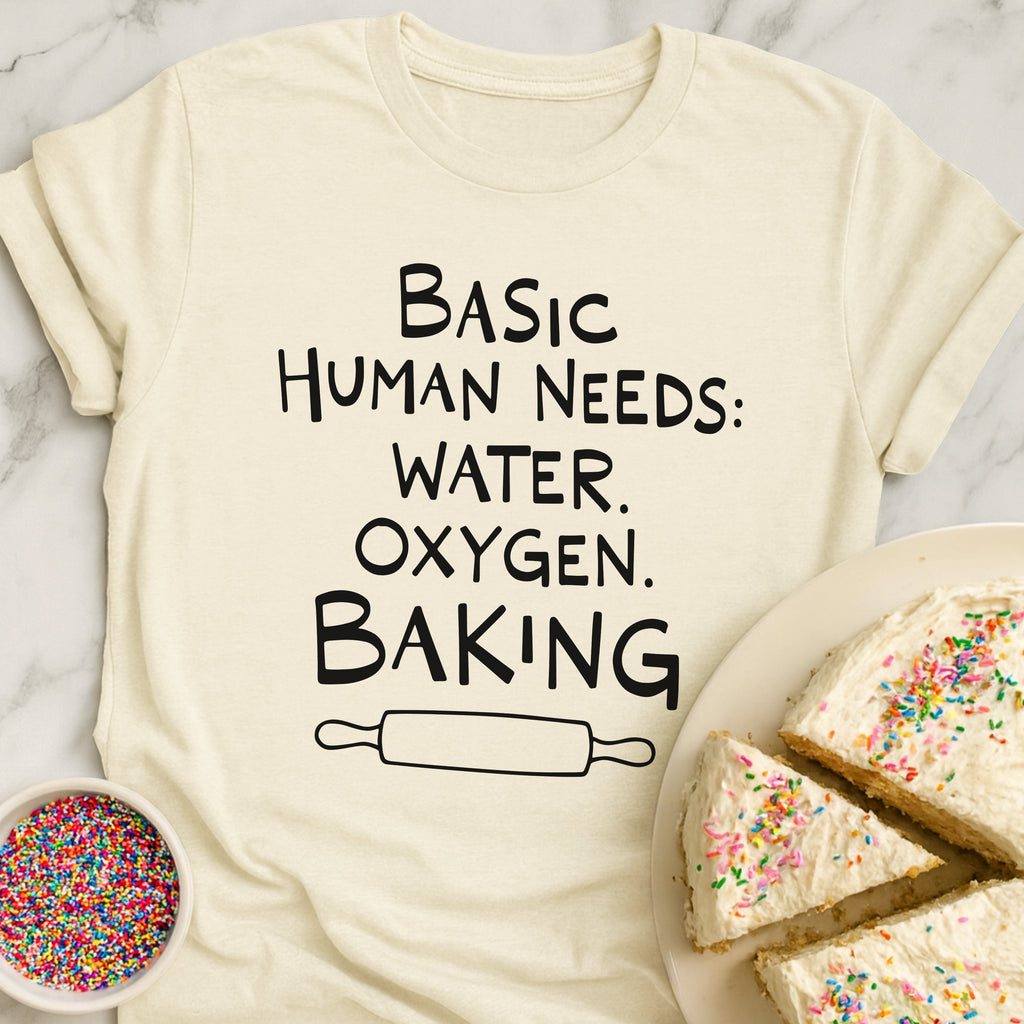 Basic Human Needs T-Shirt