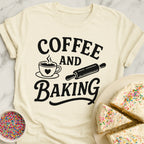 Coffee And Baking T-Shirt