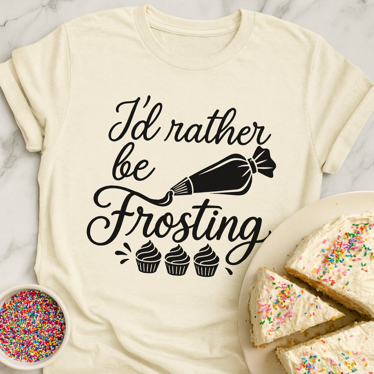 Rather Be Frosting T-Shirt