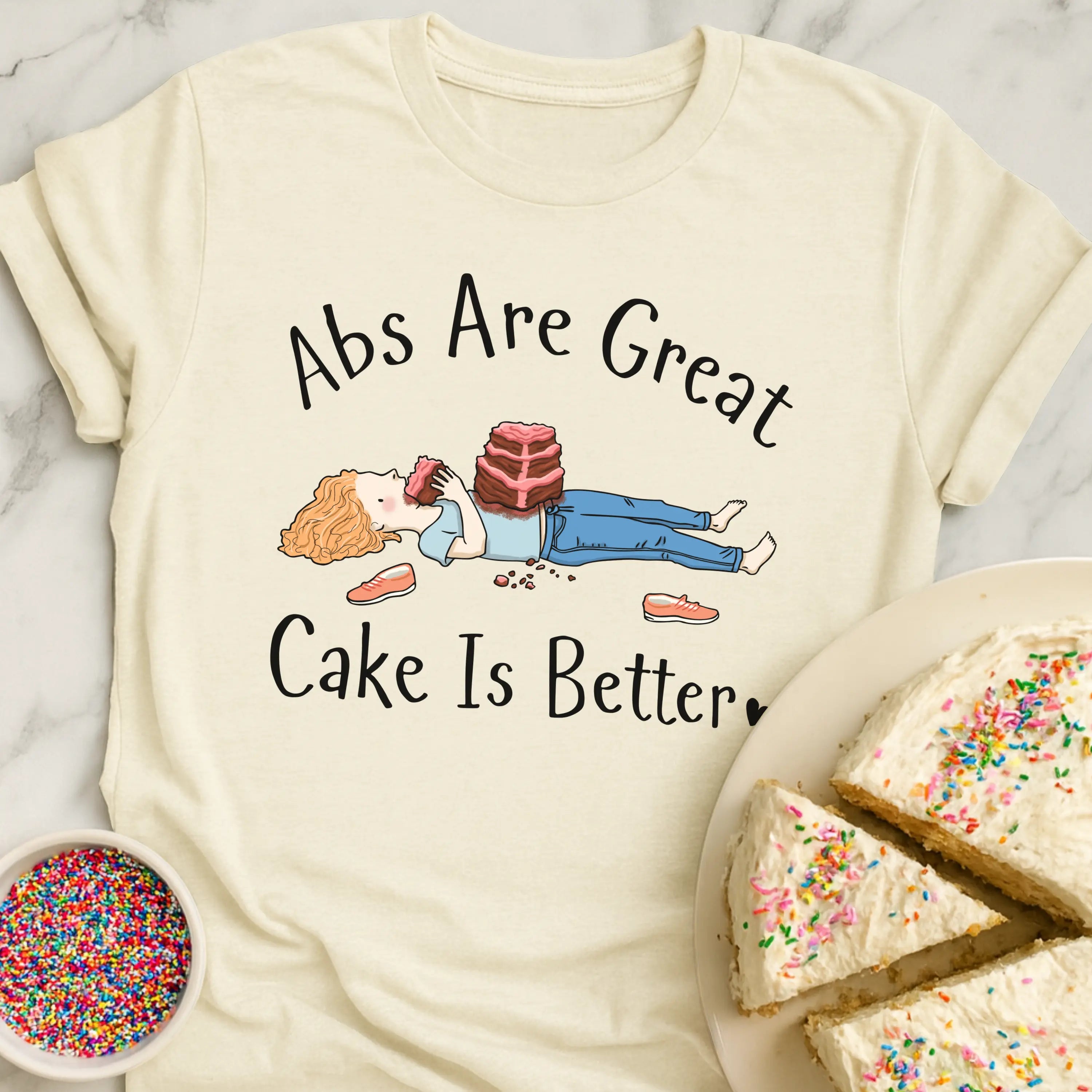 Cake Over Abs T-Shirt