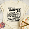 Wanted Excessive Baking T-Shirt