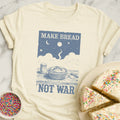 Bread Not War T-Shirt