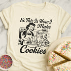 Making Cookies T-Shirt