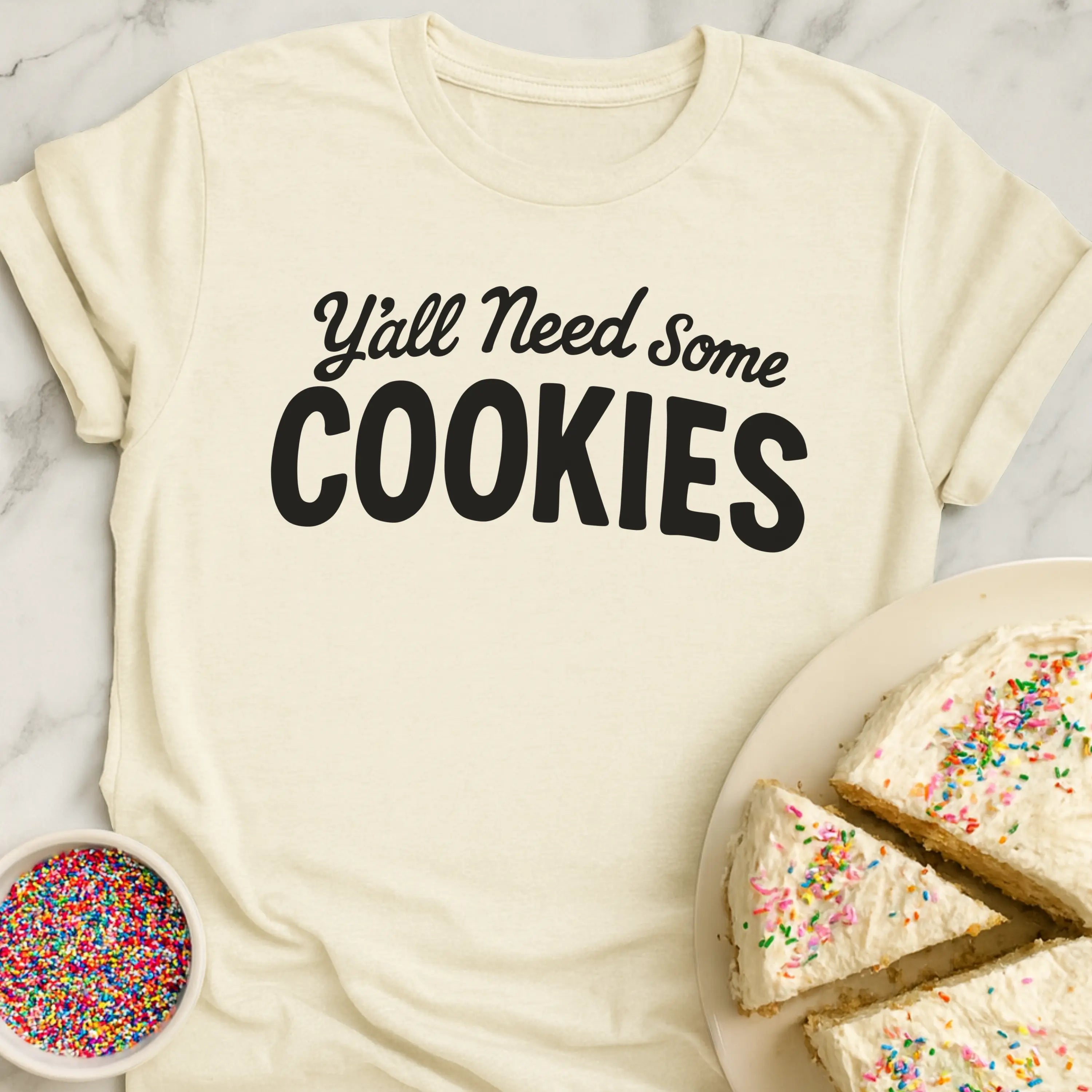 Need Some Cookies T-Shirt
