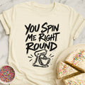 Spin Me T-Shirt