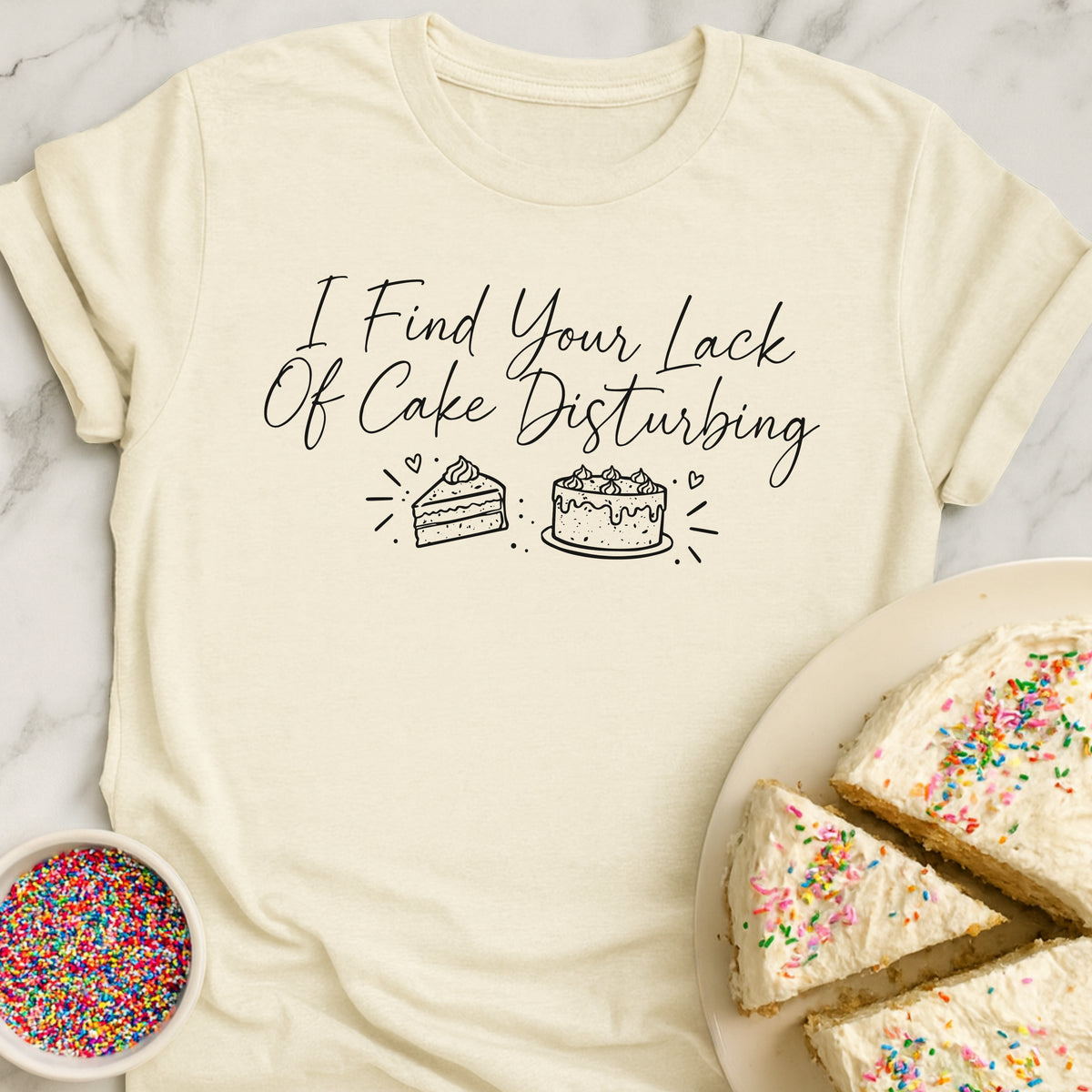 Lack Of Cake T-Shirt