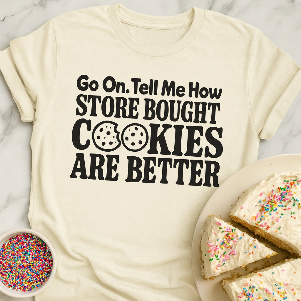Store Bought Cookies T-Shirt