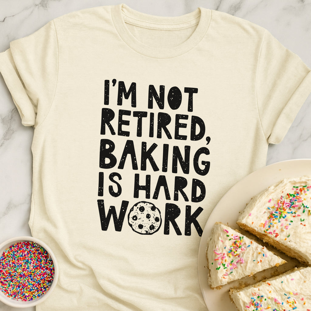 Baking Is Hard T-Shirt