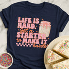 Life Is Hard T-Shirt