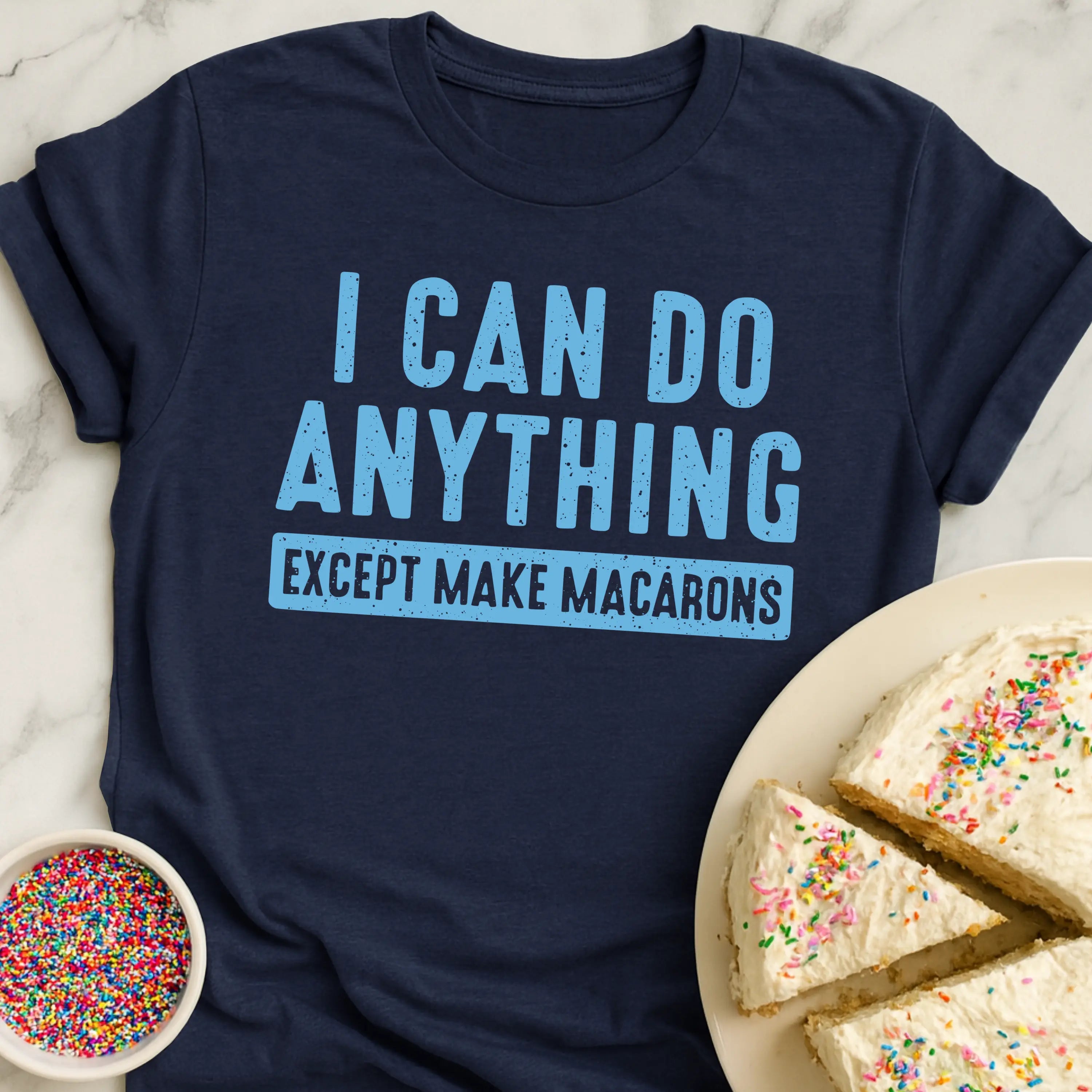 All Except Macarons T-Shirt